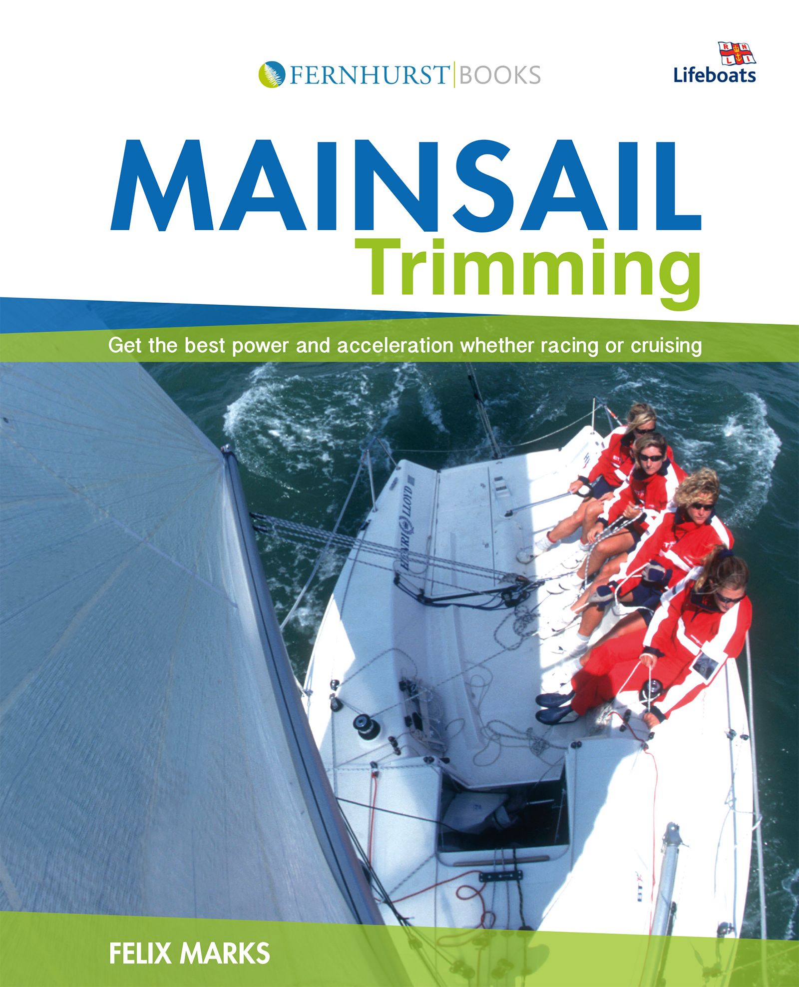 Mainsail Trimming By Felix Marks 9780470516508 (Paperback)