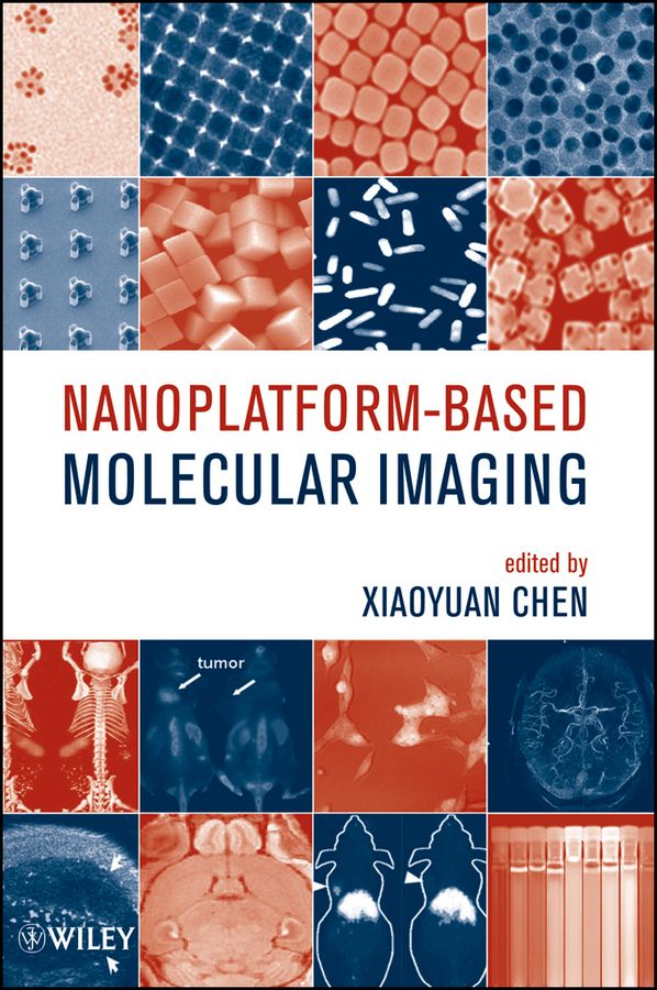 Nanoplatform-Based Molecular Imaging By Xiaoyuan Chen 9780470521151