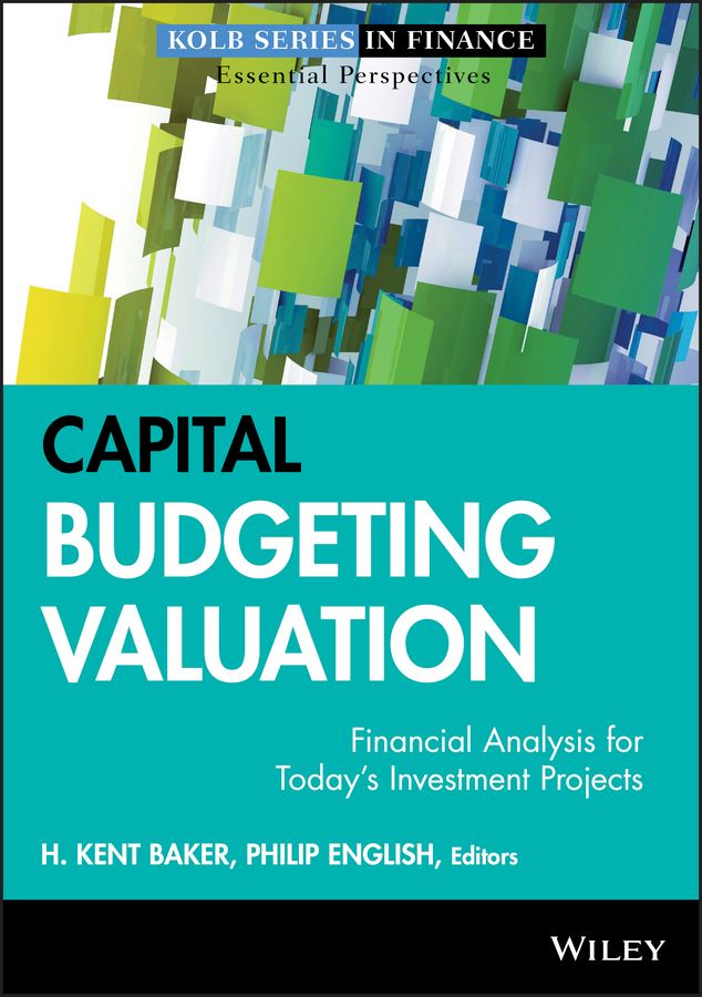 Capital Budgeting Valuation By H. Kent Baker 9780470569504 (Hardback)