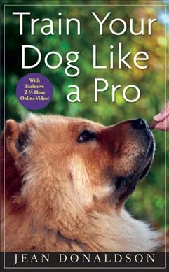 Train Your Dog Like a Pro By Jean Donaldson 9780470616161 (Hardback)