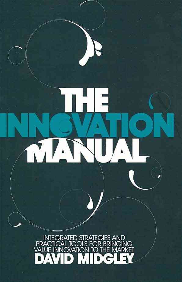 The Innovation Manual By David Midgley 9780470724538 (Hardback)