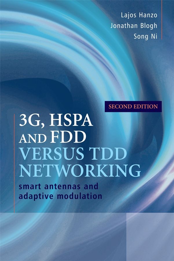 3G, HSPA and FDD Versus TDD Networking 9780470754207 (Hardback)