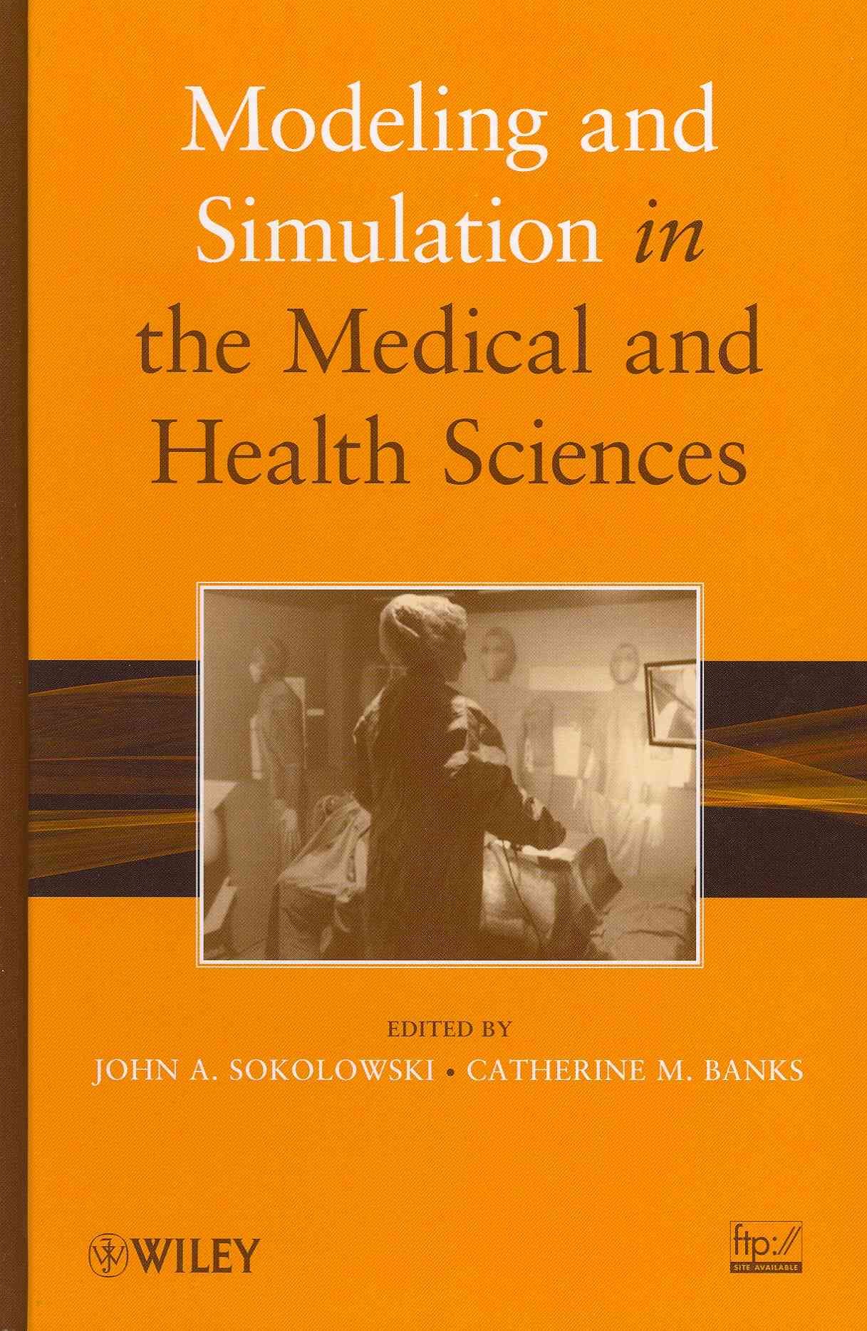 Modeling and Simulation in the Medical and Health Sciences (Hardback)
