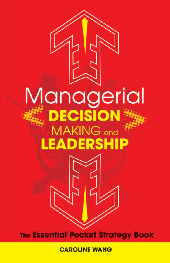 Managerial Decision Making and Leadership By Caroline Wang (Hardback)