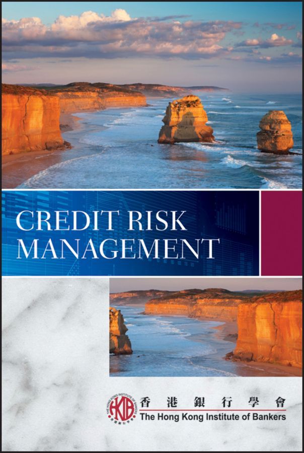 Credit Risk Management By Hong Kong Institute of Bankers 9780470827499