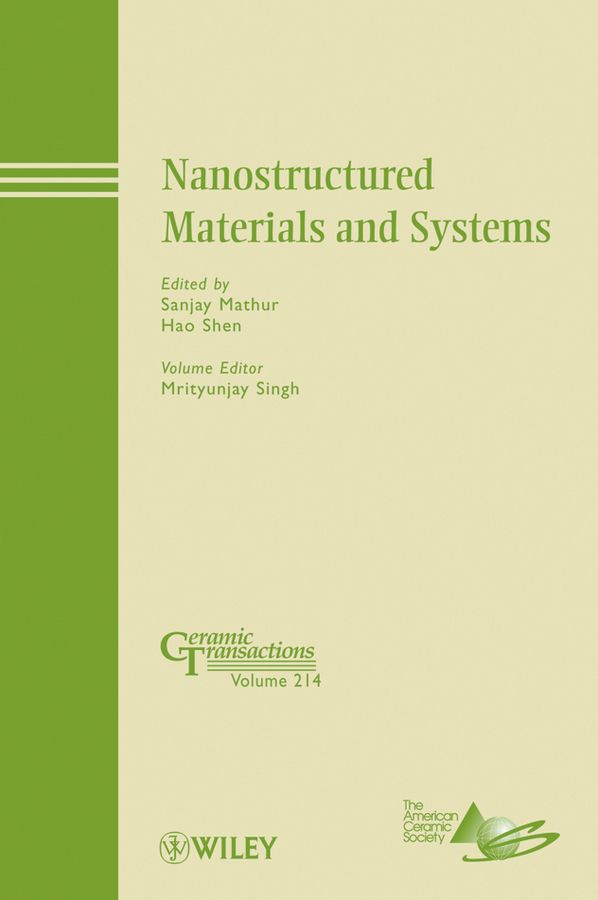 Nanostructured Materials and Systems ? Ceramic Transactions V214