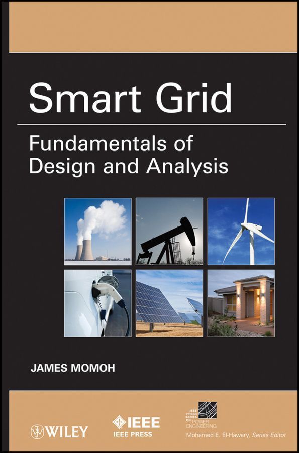 Smart Grid ? Fundamentals of Design and Analysis By J Momoh (Hardback)