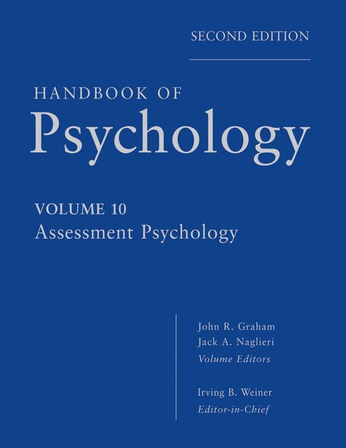 Handbook of Psychology ? Assessment Psychology V10 2e By IB Weiner