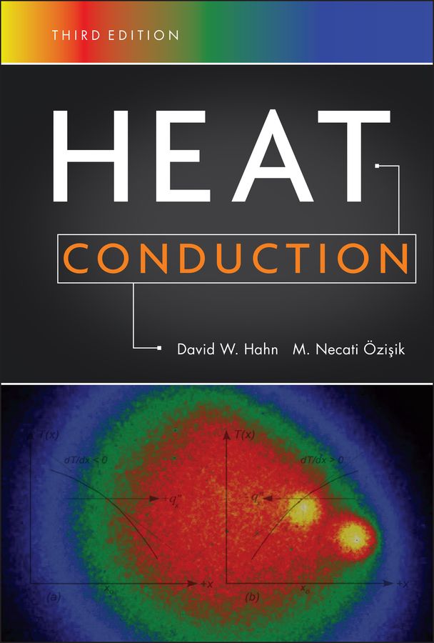 Heat Conduction By David W. Hahn, M. Necati Özsk, M. Necati Özsk