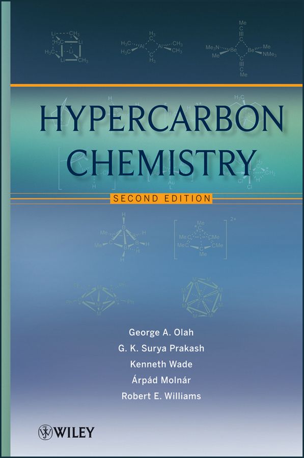 Hypercarbon Chemistry 2e By GA Olah 9780470935682 (Hardback)