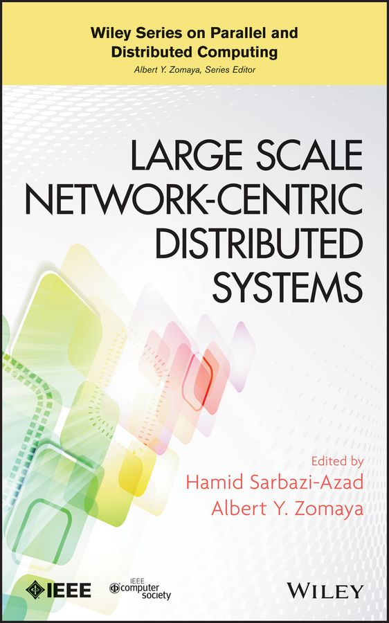 Large Scale Network-Centric Distributed Systems 9780470936887