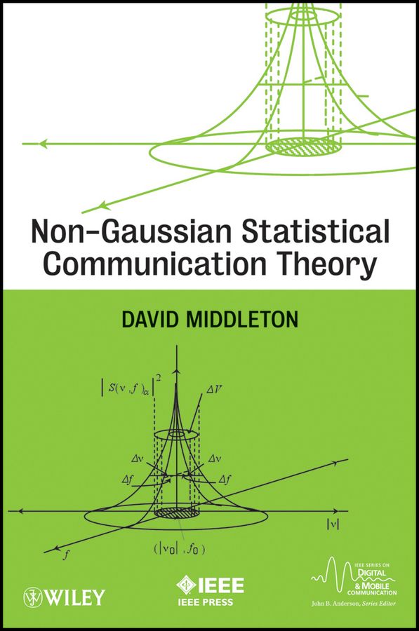 Non?Gaussian Statistical Communication Theory By D Middleton