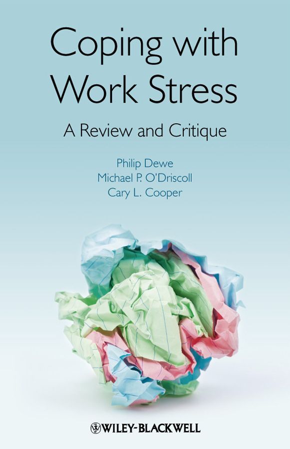 Coping with Work Stress ? A Review and Critique By PJ Dewe (Hardback)