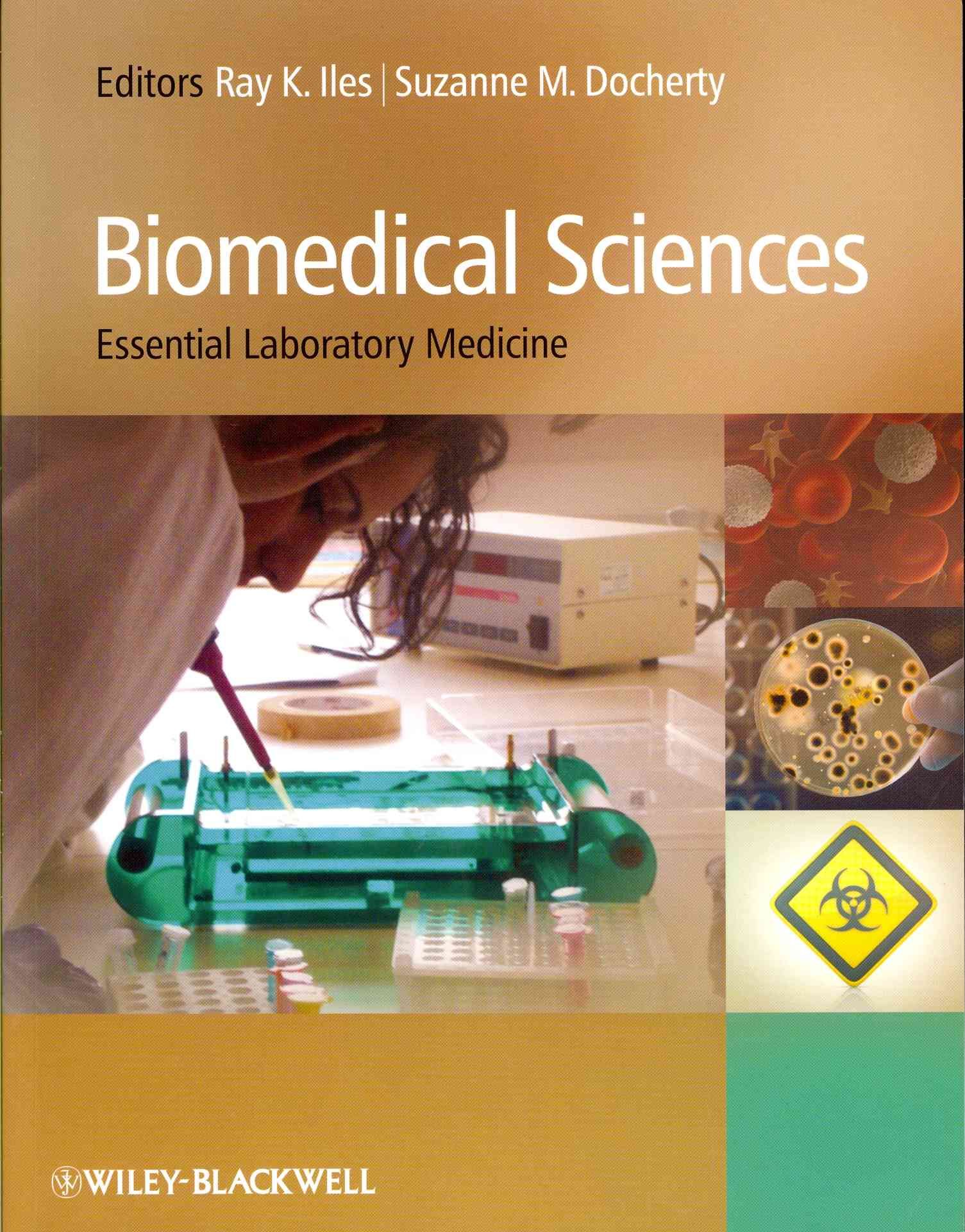 Biomedical Sciences ? Essential Laboratory Medicine By R Iles