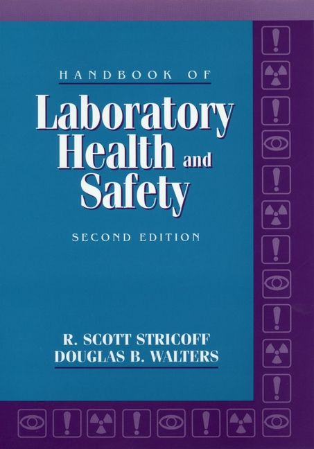 Handbook of Laboratory Health and Safety By R. Scott Stricoff
