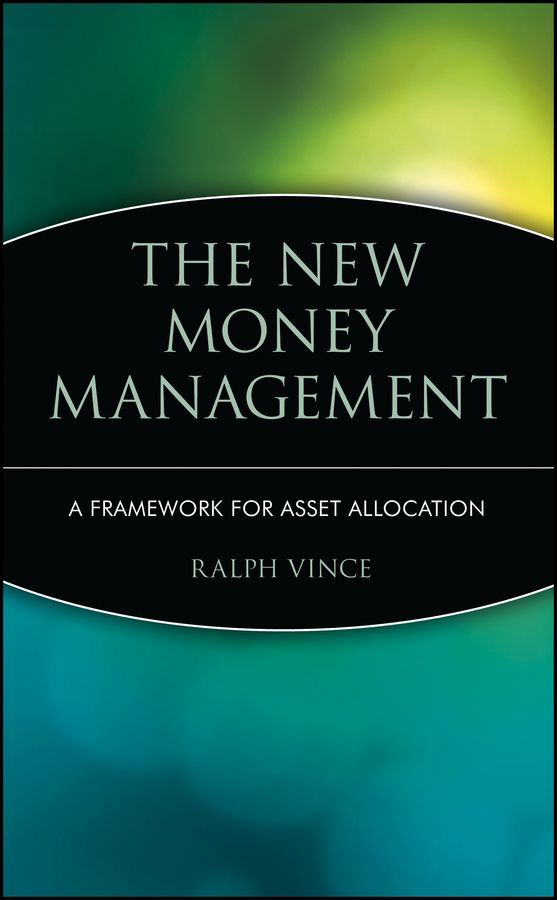 The New Money Management By Ralph Vince 9780471043072 (Hardback)