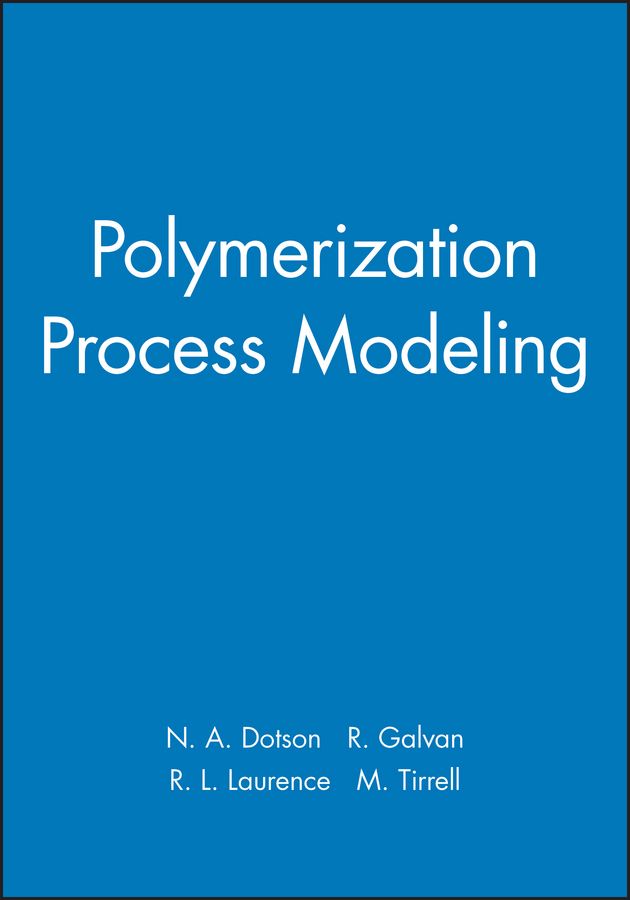 Polymerization Process Modeling By NA Dotson 9780471186151 (Paperback)