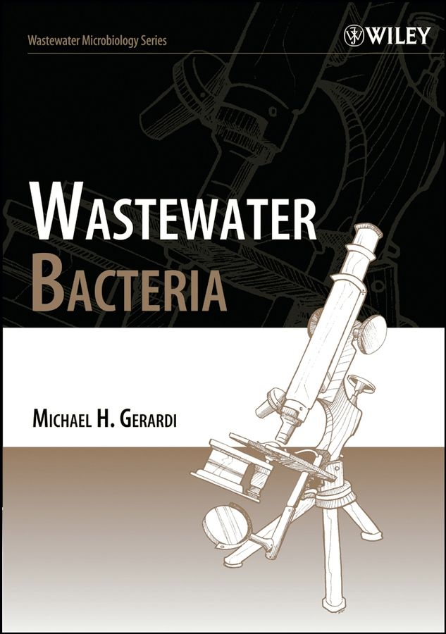 Wastewater Bacteria By MH Gerardi 9780471206910 (Paperback)