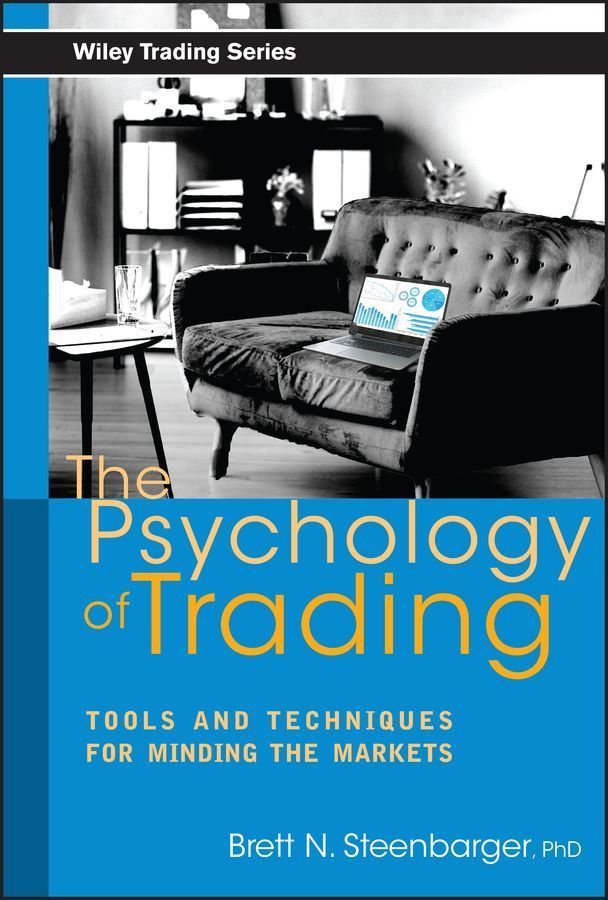 The Psychology of Trading By Brett N. Steenbarger 9780471267614