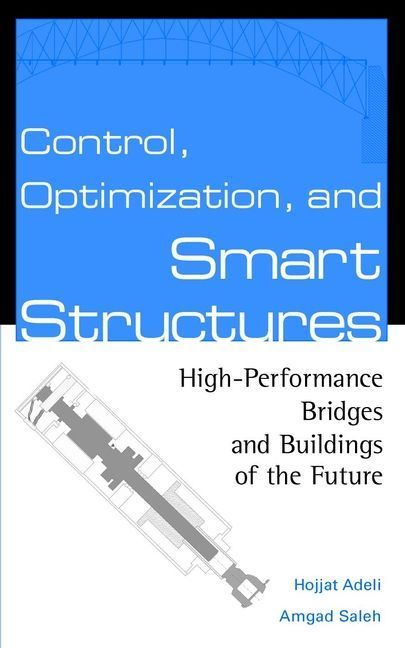 Control, Optimization, and Smart Structures 9780471350941 (Hardback)
