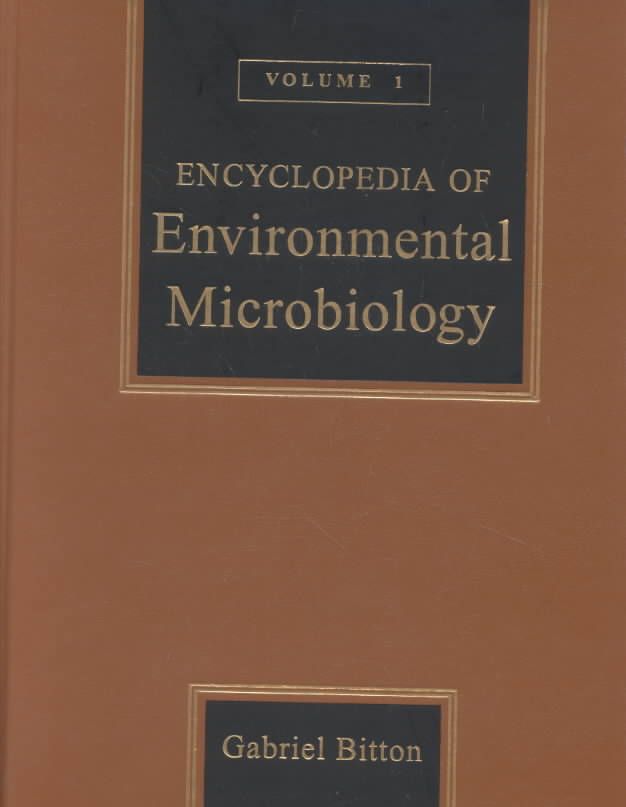 Encyclopedia of Environmental Microbiology 6V Set By G Bitton