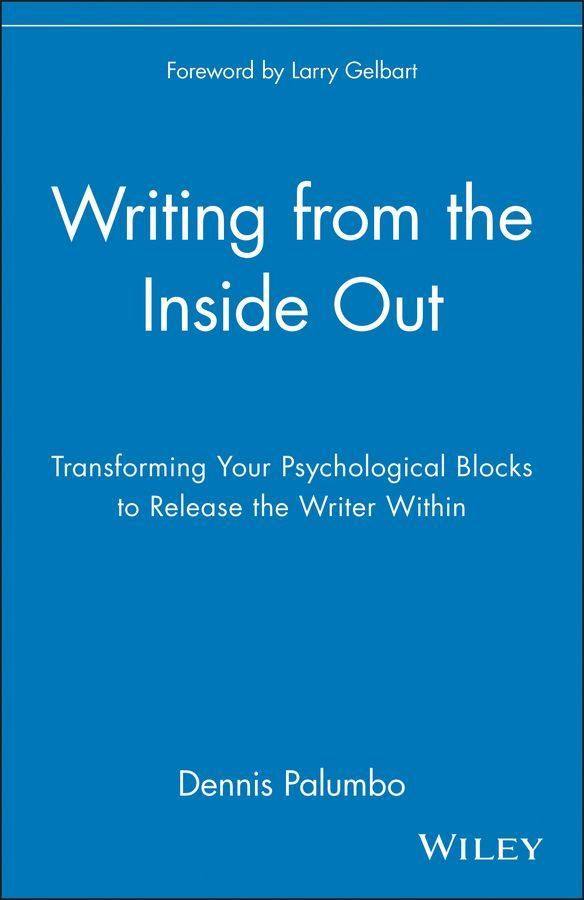 Writing from the Inside Out By Dennis Palumbo 9780471382669