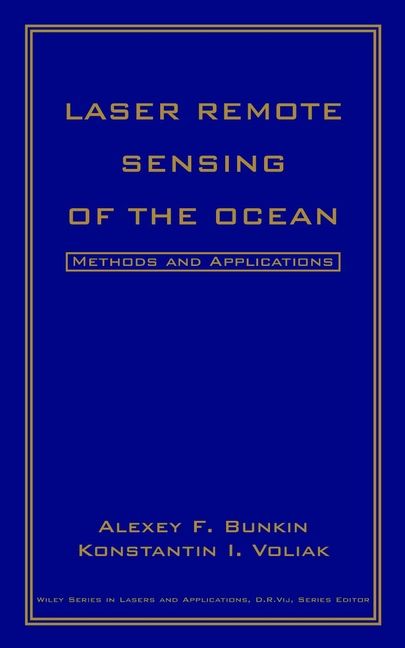 Laser Remote Sensing of the Ocean ? Methods and Applications