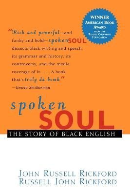 Spoken Soul By John R. Rickford, Russell John Rickford 9780471399575