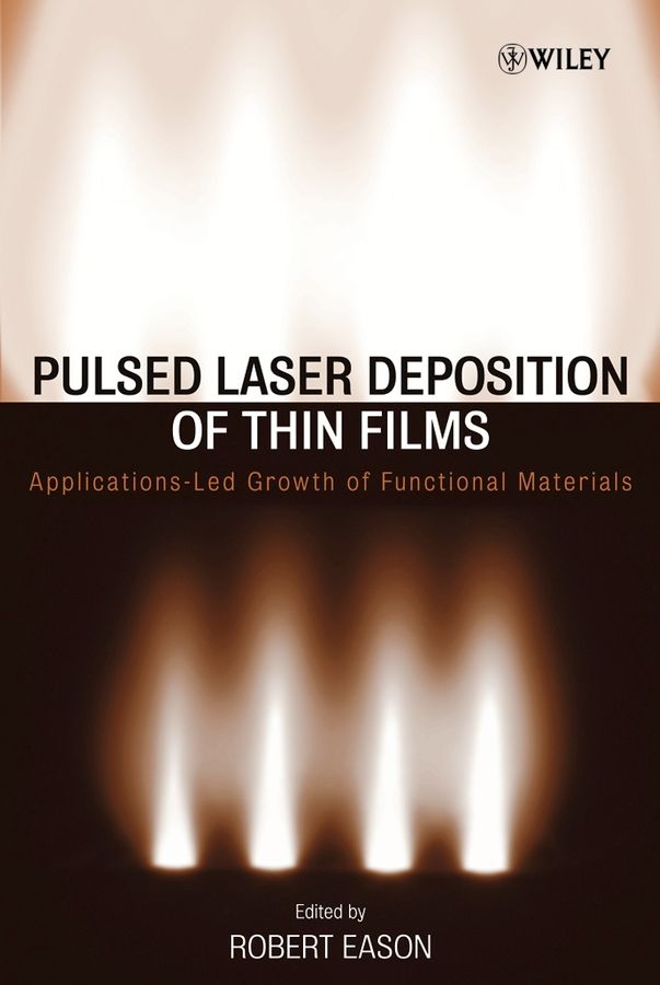 Pulsed Laser Deposition of Thin Films ? Applications?Led Growth of Functional Materials