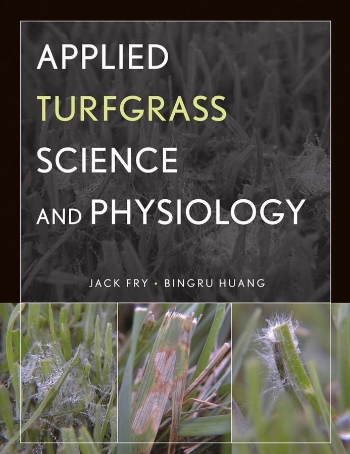 Applied Turfgrass Science and Physiology By Jack Fry 9780471472704