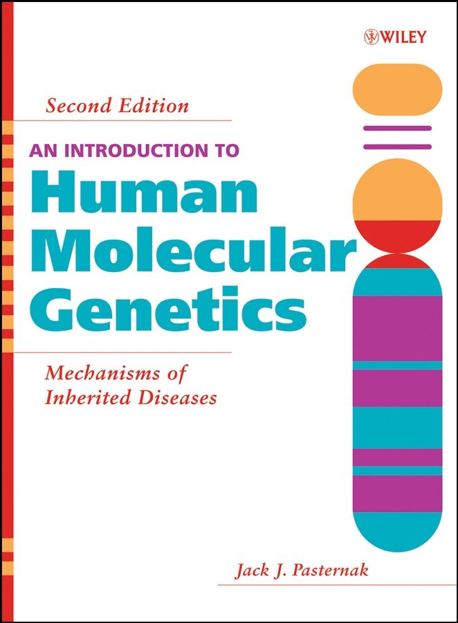 An Introduction to Human Molecular Genetics ? Mechanisms of Inherited Diseases 2e