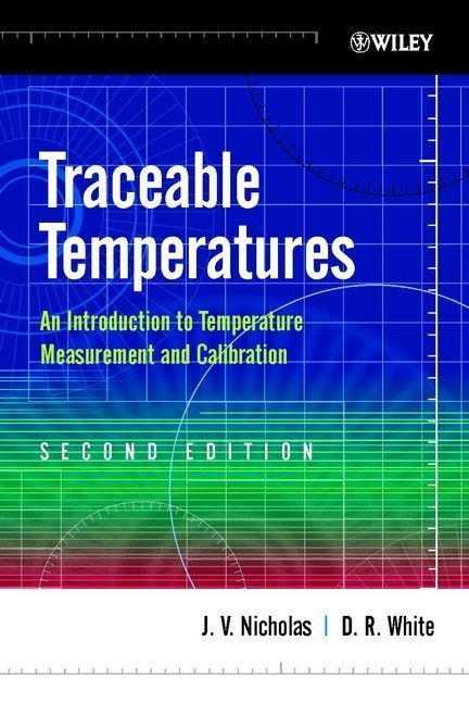 Traceable Temperatures By J. V. Nicholas, D. R. White 9780471492917