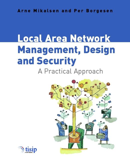 Local Area Network Management, Design and Security 9780471497691