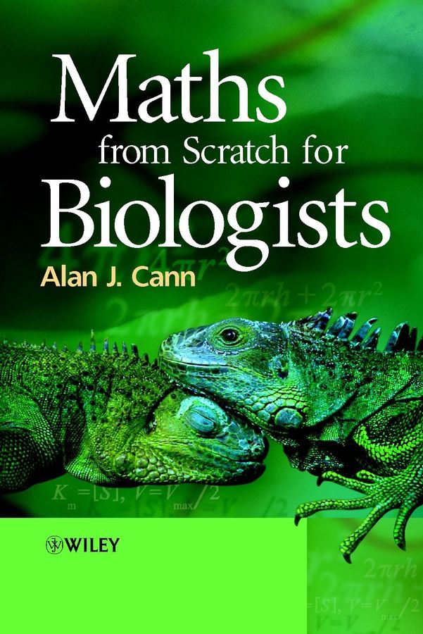Maths from Scratch for Biologists By AJ Cann 9780471498353 (Paperback)