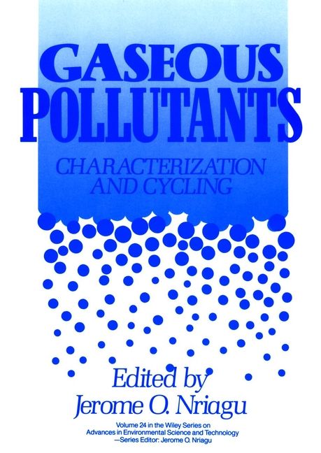 Gaseous Pollutants By Jerome O. Nriagu 9780471548980 (Hardback)