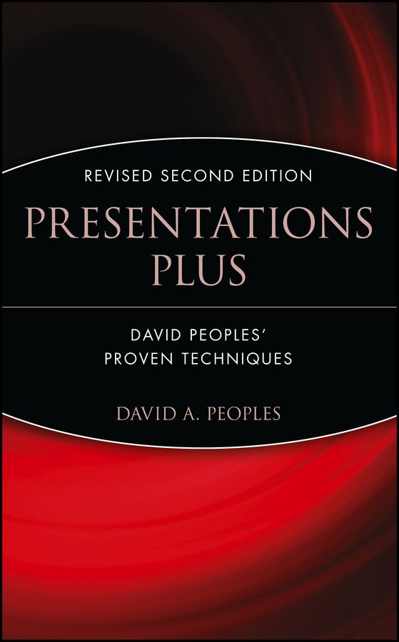 Presentations Plus 2e ? David Peoples Techniques 2e By DA Peoples
