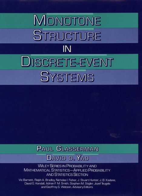 Monotone Structure in Discrete?Event Systems By P Glasserman