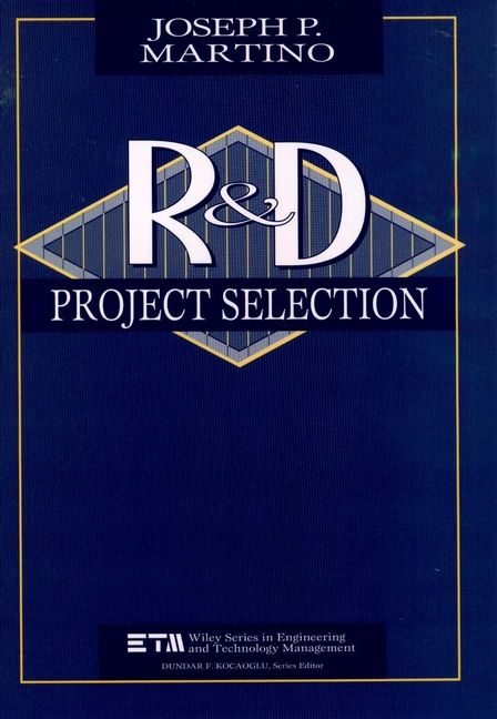 Research and Development Project Selection By J Martino 9780471595373