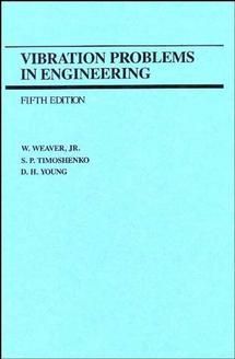 Vibration Problems in Engineering 5e By W Weaver 9780471632283