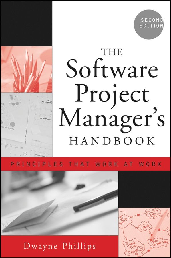 The Software Project Manager?s Handbook, Principles that Work at Work 2e