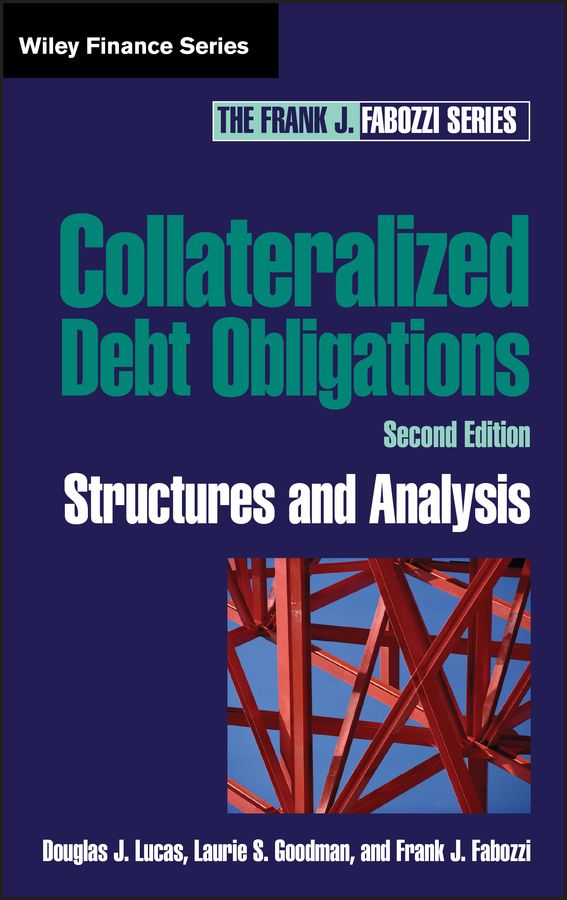 Collateralized Debt Obligations ? Structures and Analysis 2e