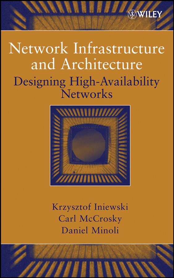 Network Infrastructure and Architecture 9780471749066 (Hardback)