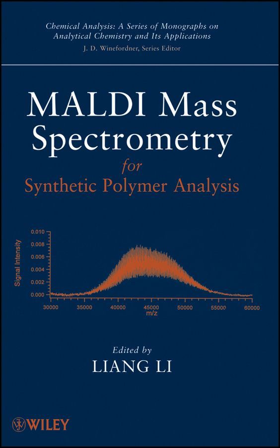 MALDI Mass Spectrometry for Synthetic Polymer Analysis By L Li
