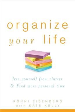 Organize Your Life By Ronni Eisenberg 9780471784579 (Paperback)