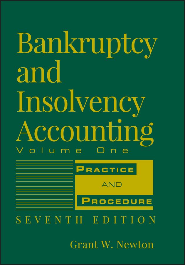 Bankruptcy and Insolvency Accounting By Grant W. Newton 9780471787617
