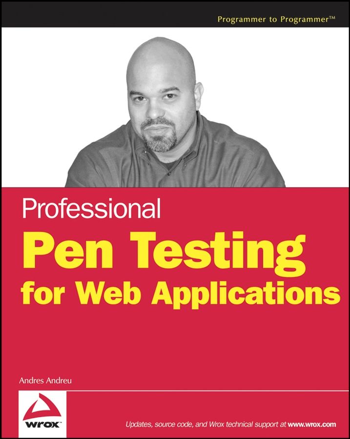 Professional Pen Testing for Web Applications By A Andreu (Paperback)
