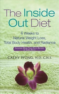 The Inside?Out Diet By Cathy Wong 9780471792116 (Hardback)