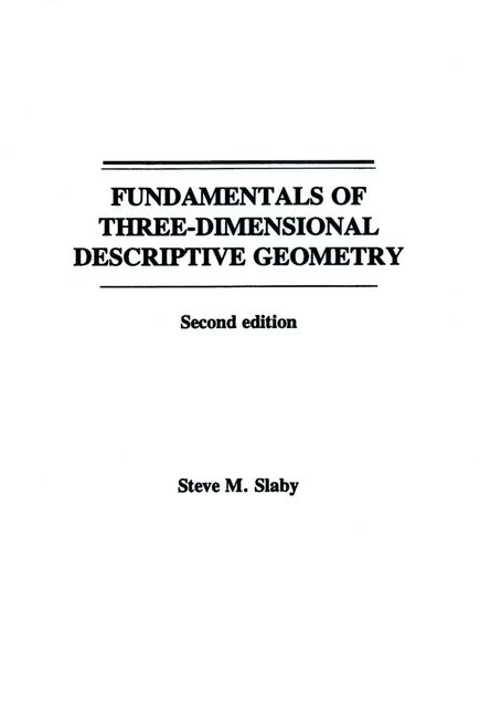 Fundamentals of Three-Dimensional Descriptive Geometry 9780471796213