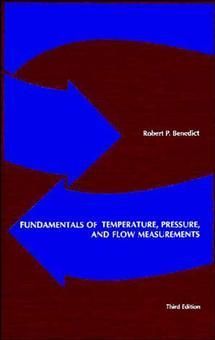 Fundamentals of Temperature Pressure & Flow Measurements 3e (Hardback)