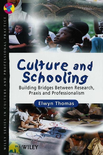Culture & Schooling ? Building Bridges Between Research, Praxis & Professionalism